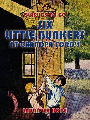 cover image of Six Little Bunkers At Grandpa Ford's